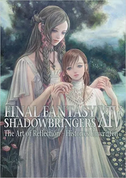 Final Fantasy XIV: Shadowbringers -- The Art of Reflection -Histories Unwritten- - 