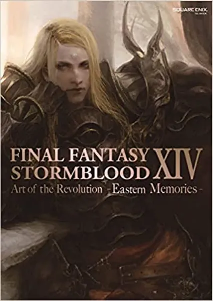 Final Fantasy XIV: Stormblood -- The Art of the Revolution -Eastern Memories- - 