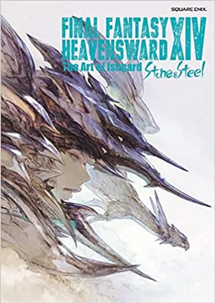 Final Fantasy XIV: Heavensward -- The Art of Ishgard -Stone and Steel- - 