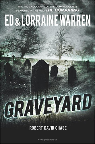 Graveyard: True Hauntings from an Old New England Cemetery (Ed & Lorraine Warren): True Haunting from an Old New England Cemetery (Ed & Lorraine Warren)