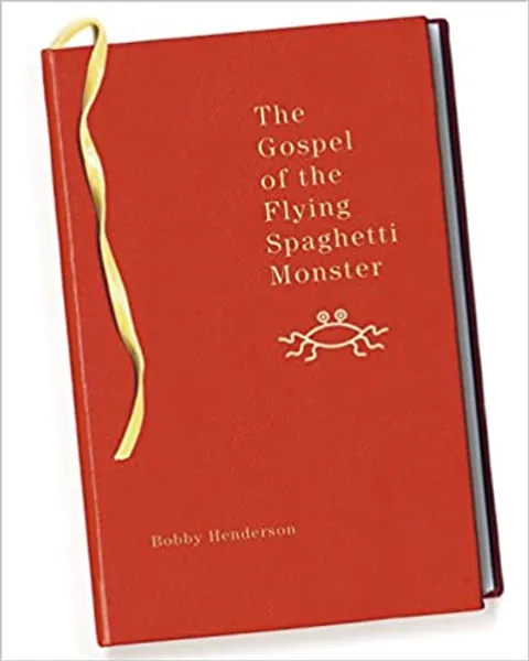The Gospel of the Flying Spaghetti Monster - 