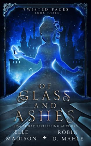 Of Glass and Ashes (Twisted Pages)