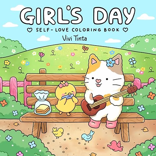 Girl’s Day: Self-Love Coloring Book for Adults & Teens Featuring Activities in Everyday Life