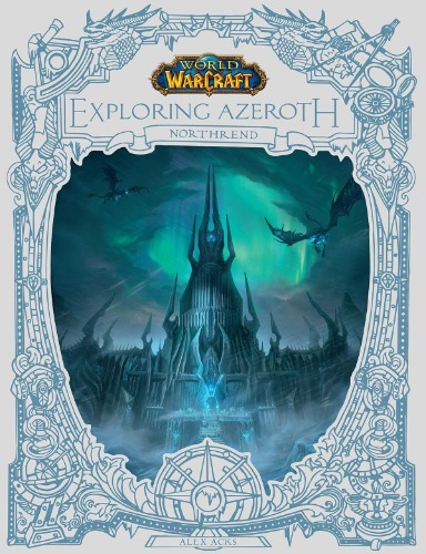 World of Warcraft: Exploring Azeroth ― Northrend