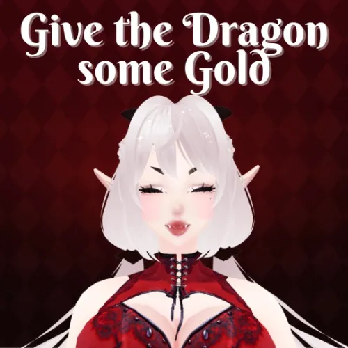 Give the Dragon Some Gold