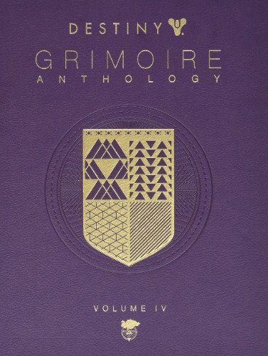 Destiny Grimoire Anthology, Volume IV: The Royal Will (Destiny Grimore Anthology, 4)
