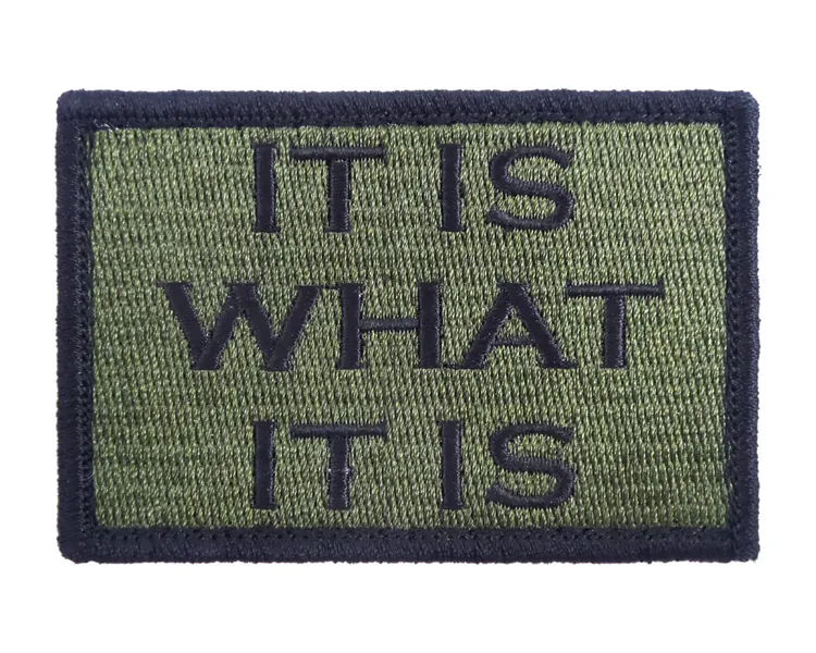 It is What It is Tactical Funny Hook and Loop Fully Embroidered Morale Tags Patch (Green and Black) - Green and Black