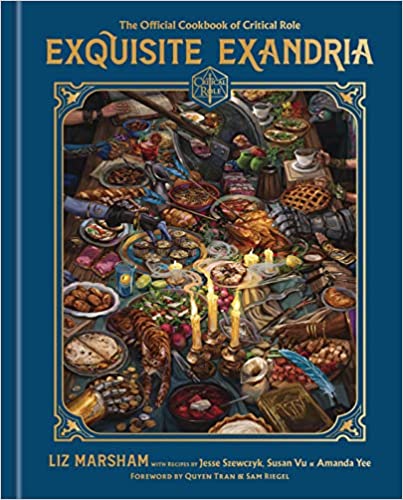 Exquisite Exandria: The Official Cookbook of Critical Role - Hardcover