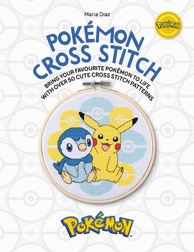 Pokémon Cross Stitch: Bring your favorite Pokémon to life with over 50 cute cross stitch patterns