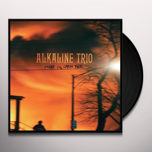 Alkaline Trio Maybe I'll Catch Fire - Vinyl Record