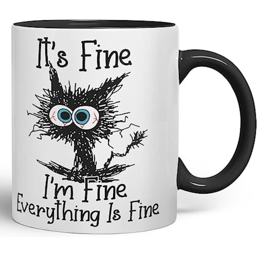 Vixar Its Fine I'm Fine Everything is fine Cat Joke gekleurde mok beker cadeau verjaardag werk kantoor kerst thee koffie (zwart) - Zwart