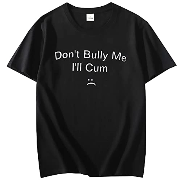 FEMBOY Don't Bully Me I'll Cum Shirt Trendy Funny Video Games T-Shirts for Man Woman - Medium - Black