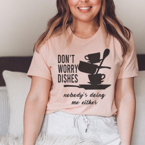 Don't Worry Dishes Nobody's Doing Me Either Tee - Heather Prism Peach / 3XL