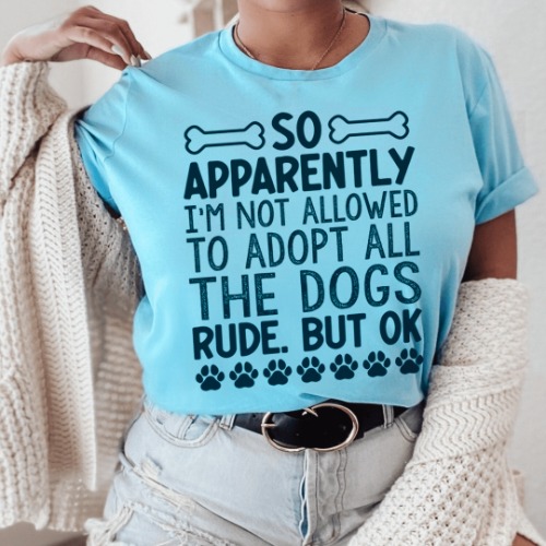 Not Allowed To Adopt All The Dogs Tee - Ocean Blue / L