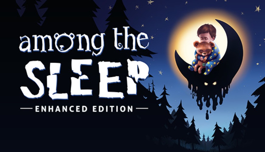 Among the Sleep - Enhanced Edition on Steam