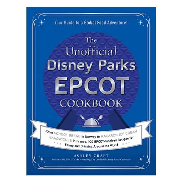 
                            The Unofficial Disney Parks EPCOT Cookbook: From School Bread in Norway to Macaron Ice Cream Sandwiches in France, 100 EPCOT-Inspired Recipes for ... Around the World (Unofficial Cookbook)
                        