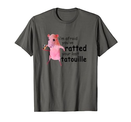 I'm Afraid You've Ratted Your Last Tatouille T-Shirt - Men - Heather Grey - 3XL