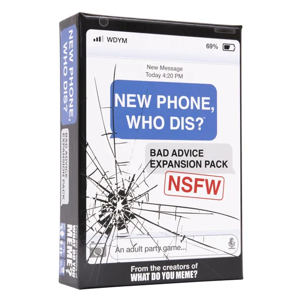 New Phone, Who Dis? Bad Advice NSFW Expansion Pack – Designed to be Added to The New Phone, Who Dis? Core Game – by What Do You Meme? - 