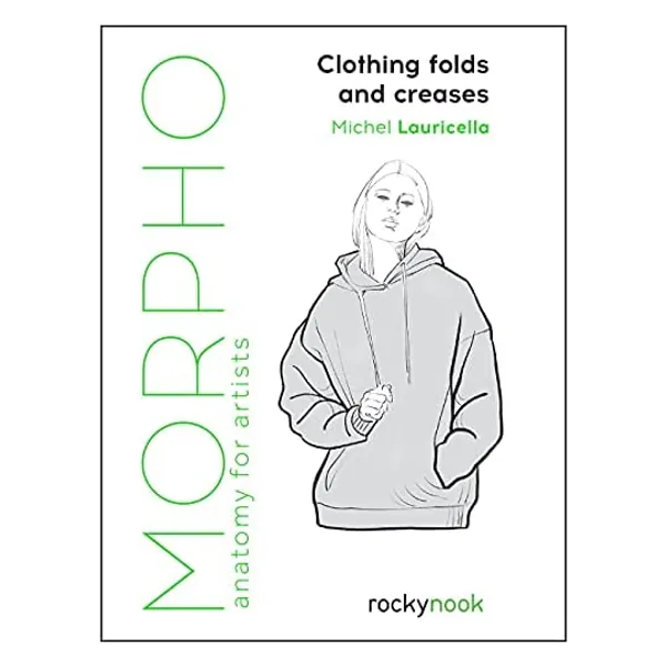 
                            Morpho: Clothing Folds and Creases: Anatomy for Artists
                        