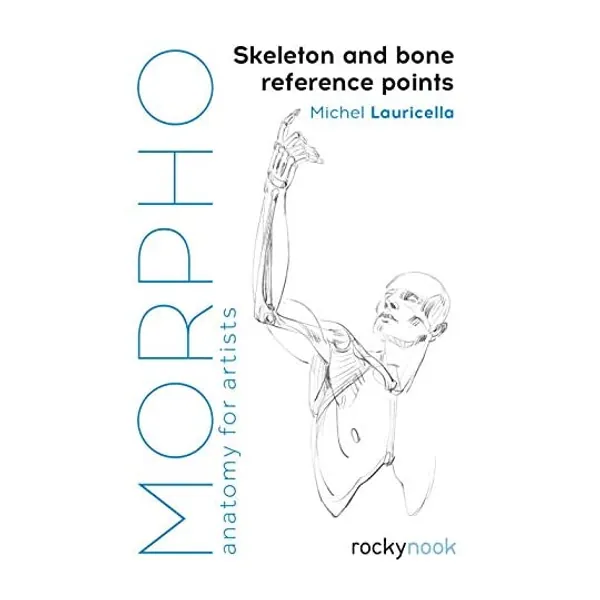 
                            Morpho: Skeleton and Bone Reference Points: Anatomy for Artists (Morpho: Anatomy for Artists)
                        