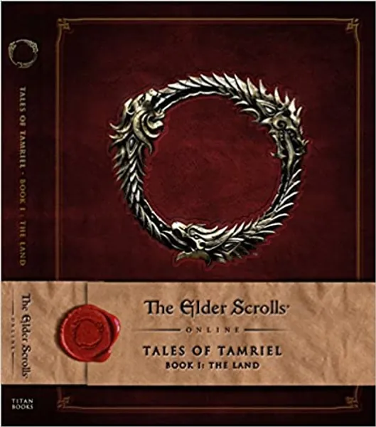 The Elder Scrolls Online: Tales of Tamriel, Book I: The Land - 