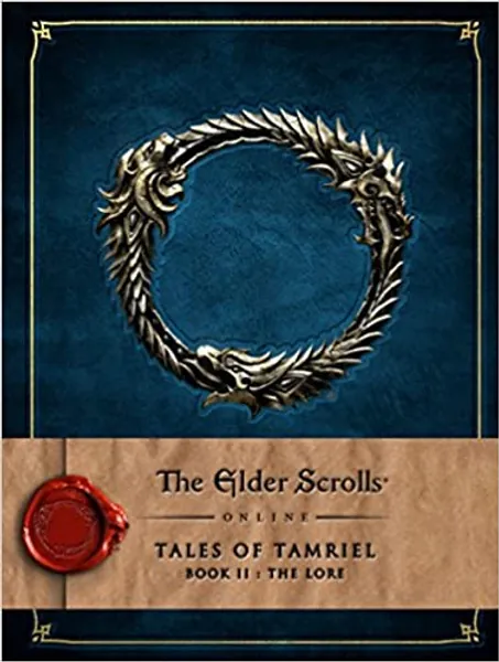 The Elder Scrolls Online: Tales of Tamriel - Book II: The Lore - 