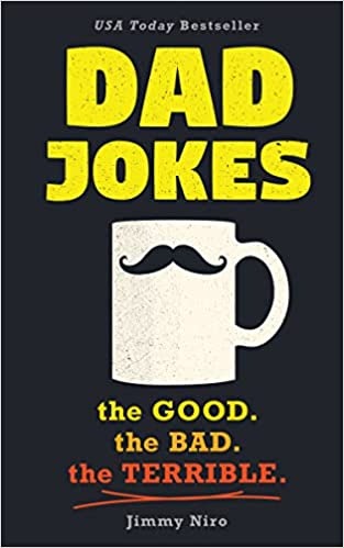 Dad Jokes: Over 600 of the Best (Worst) Jokes Around and Perfect Christmas Gag Gift for All Ages! (World's Best Dad Jokes Collection) - Paperback
