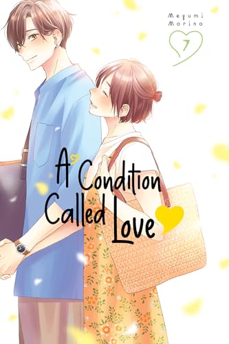 A Condition Called Love 7 (A CONDITION CALLED LOVE GN)