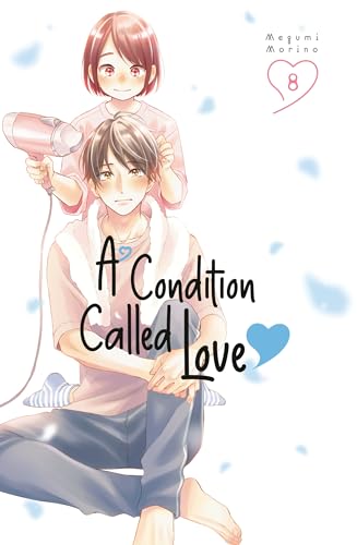 A Condition Called Love 8 (A CONDITION CALLED LOVE GN)