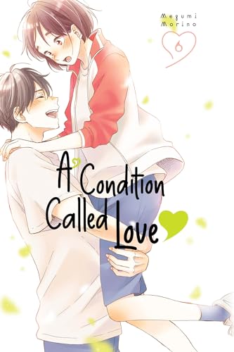 A Condition Called Love 6 (A CONDITION CALLED LOVE GN)