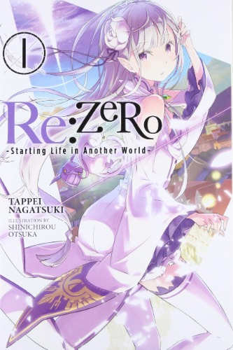 Re:ZERO -Starting Life in Another World-, Vol. 1 (light novel)