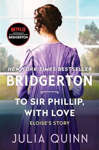 To Sir Phillip, With Love: Bridgerton Book 5