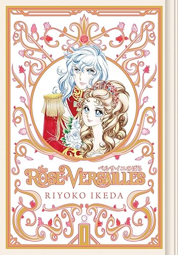 The Rose of Versailles Volume 1 (ROSE OF VERSAILLES GN)