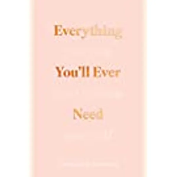 Everything You’ll Ever Need You Can Find Within Yourself