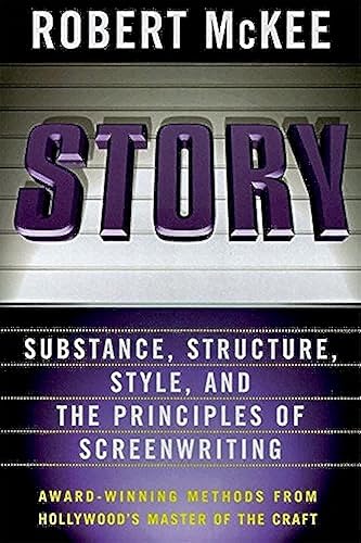 Story: Substance, Structure, Style and the Principles of Screenwriting