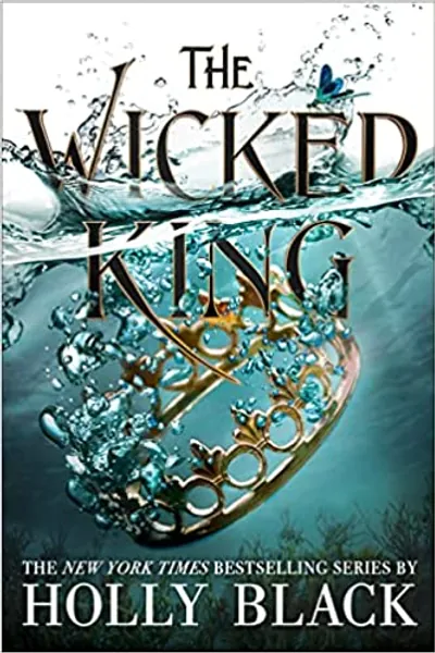 The Wicked King (The Folk of the Air, 2) - 