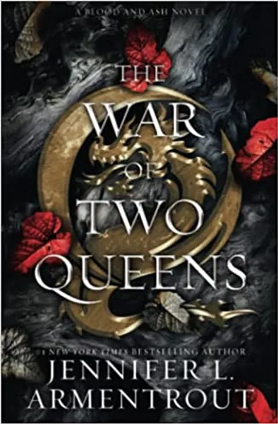 The War of Two Queens (Blood And Ash Series) - 