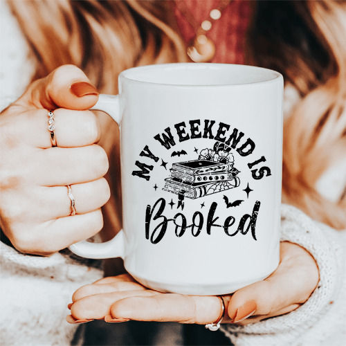 My Weekend Is Booked Ceramic Mug 15 oz - White / One Size