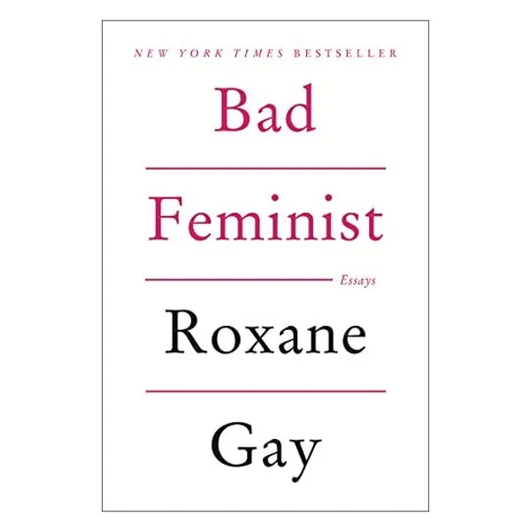Bad Feminist: Essays