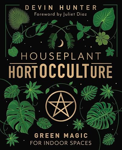 Houseplant HortOCCULTure: Green Magic for Indoor Spaces