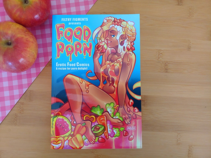 FOOD PORN Erotic Food Comics Anthology