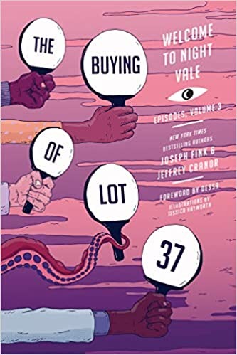 The Buying of Lot 37: Welcome to Night Vale Episodes, Vol. 3 (Welcome to Night Vale Episodes, 3) - Paperback