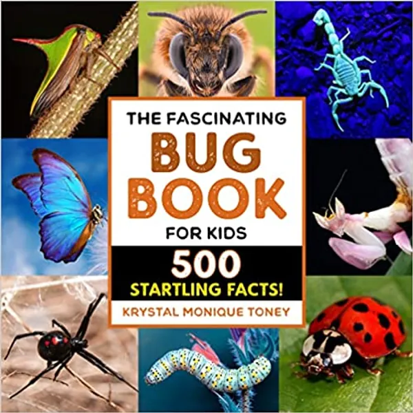 The Fascinating Bug Book for Kids: 500 Startling Facts! (Fascinating Facts) - 