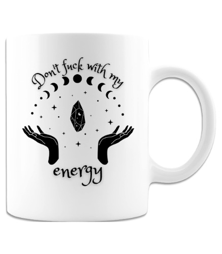 Don't F*** With My Energy Coffee Tea Mug, Premium Quality Witch, Witchy, Spiritual, Celestial, Moon Pagan Cup (11oz, White)