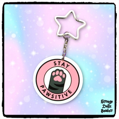 Stay Pawsitive Cat Paw cute keychain, Double-Sided, Cat Lover keyring, Strange Dollz Boudoir