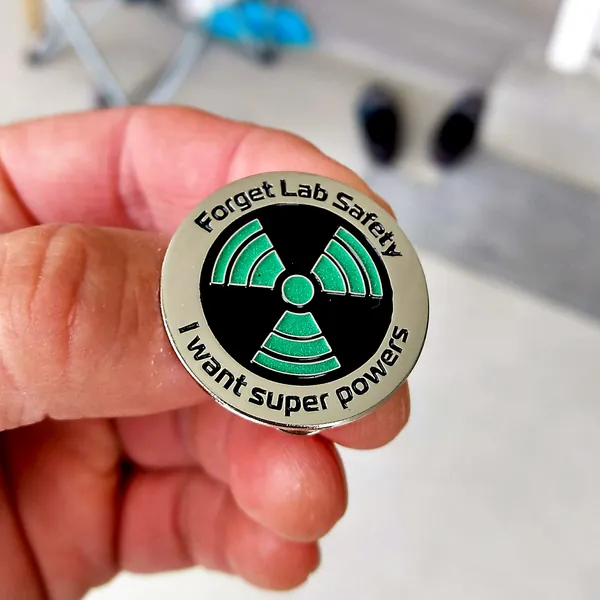 Science Enamel Pin - Glow in The Dark - Forget Lab Safety I Want Super Powers - lapel pin - hat pin - funny pin - enamel pins - lapel pins