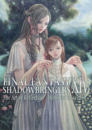 Final Fantasy XIV: Shadowbringers Art of Reflection - Histories Unwritten-: The Art of Reflection: Histories Unwritten
