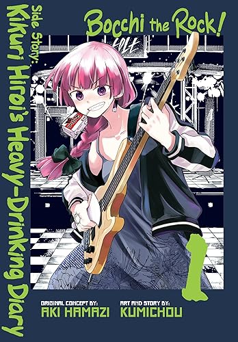 Bocchi the Rock! Side Story: Kikuri Hiroi’s Heavy-Drinking Diary, Vol. 1 (Volume 1)