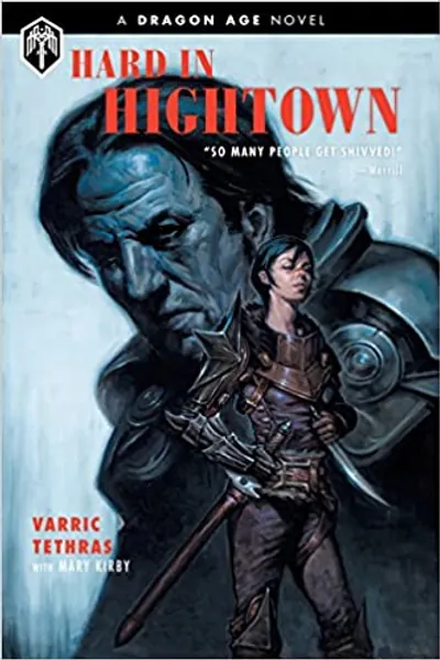 Dragon Age: Hard in Hightown - Hardcover