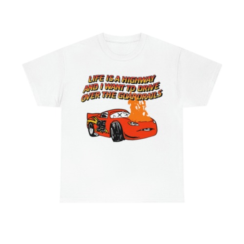 Life Is A Highway. | White / S